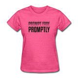 Prompt Fade Promptly Women's T-Shirt - heather pink