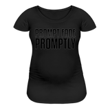 Prompt Fade Promptly Women’s Maternity T-Shirt - black