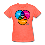 Every Now & Venn Women's T-Shirt - heather coral