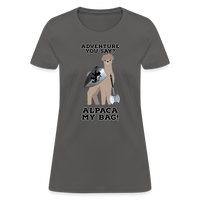 Alpaca My Bag Ax Version - Women's T-Shirt - charcoal
