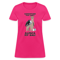 Alpaca My Bag Ax Version - Women's T-Shirt - fuchsia