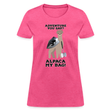 Alpaca My Bag Ax Version - Women's T-Shirt - heather pink