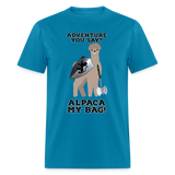 Alpaca My Bag Ax Version - Unisex Classic T-Shirt - turquoise