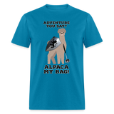 Alpaca My Bag Mace Version Unisex Classic T-Shirt - turquoise