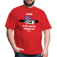 Pass the Deadman Test Unisex T-Shirt - red