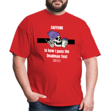 Pass the Deadman Test Unisex T-Shirt - red