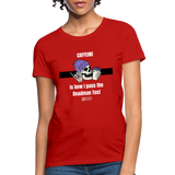 Pass the Deadman Test Women's T-Shirt - red