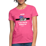 Pass the Deadman Test Women's T-Shirt - heather pink