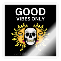 Toxic Vibes Only Death Sticker - transparent glossy
