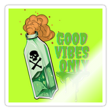 Toxic Vibes Only Poison Sticker - white glossy