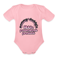 Mommy & Daddy's Little Permanent Product - Pink - Organic Short Sleeve Baby Bodysuit - light pink