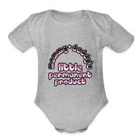 Mommy & Daddy's Little Permanent Product - Pink - Organic Short Sleeve Baby Bodysuit - heather grey